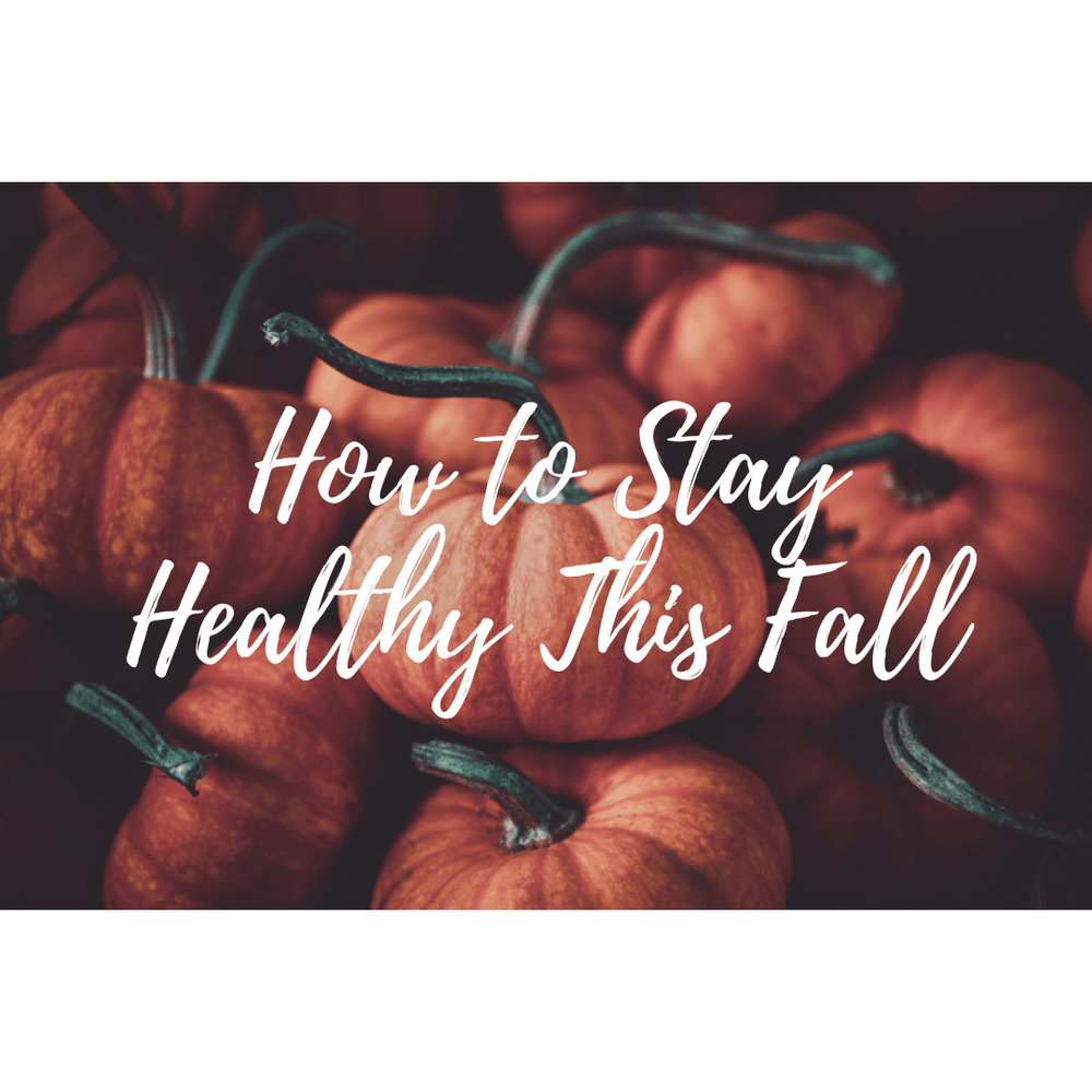 How to Stay Healthy This Fall - Country Life Natural Foods